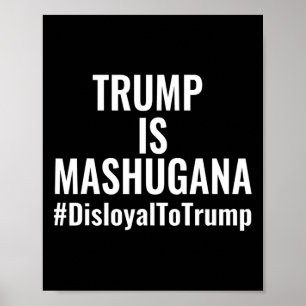Trump Är Knäpp Trogen Mot Trump #disloyaltotr Poster
