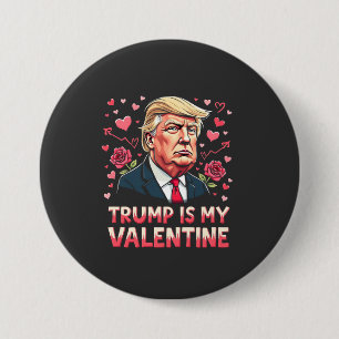 Trump är min Alla hjärtans dag Maga invigning dag Knapp