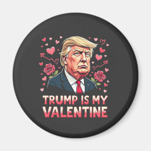 Trump är min Alla hjärtans dag Maga invigning dag Magnet