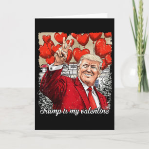 Trump är min Alla hjärtans dag Roligt Pro-trump Al Kort