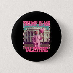 Trump är min Alla hjärtans Trump Valentines day 20 Knapp