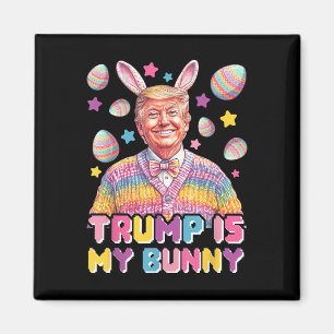 Trump är min Bunny - Lustigt Trump Bunny Öron Magnet
