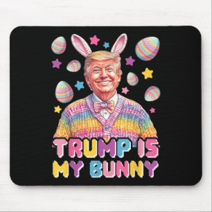 Trump är min Bunny - Lustigt Trump Bunny Öron Musmatta