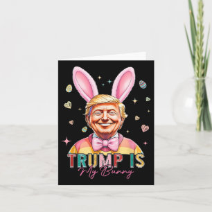 Trump är min Bunny-slubbig Trump Bunny Påskägg Ea Kort