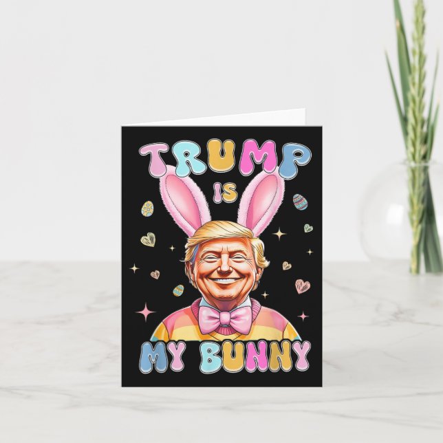 Trump är min Bunny-slubbig Trump Bunny Påskägg Ea Kort (Framsida)
