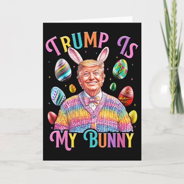 Trump Är Min Kanin Vårjakt Ägg Gör Påsk Gre Kort (Framsida)