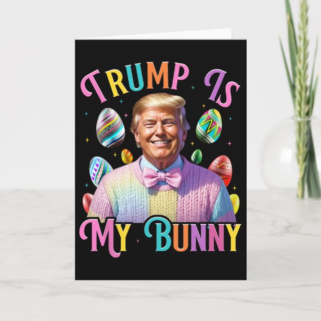 Trump Är Min Kanin Vårjakt Ägg Gör Påsk Gre Kort (Framsida)