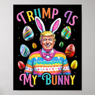 Trump Är Min Kanin Vårjakt Ägg Gör Påsk Gre Poster