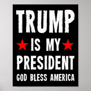 Trump är min president Gud välsigne Amerika Poster