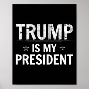 Trump Är Min President - Konservativ Republikan Poster