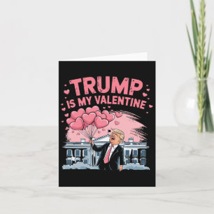 Trump är min valentin rolig romantisk kärlek Trump Kort