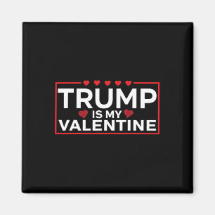 Trump är min Valentine Funny - Boys Girls Vuxnor Magnet