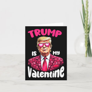Trump är min Valentine Funny Trump Valentines day Kort