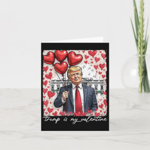 Trump är min Valentine Funny Trump Valentines day Kort