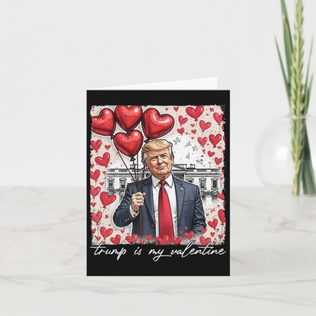 Trump är min Valentine Funny Trump Valentines day  Kort (Framsida)