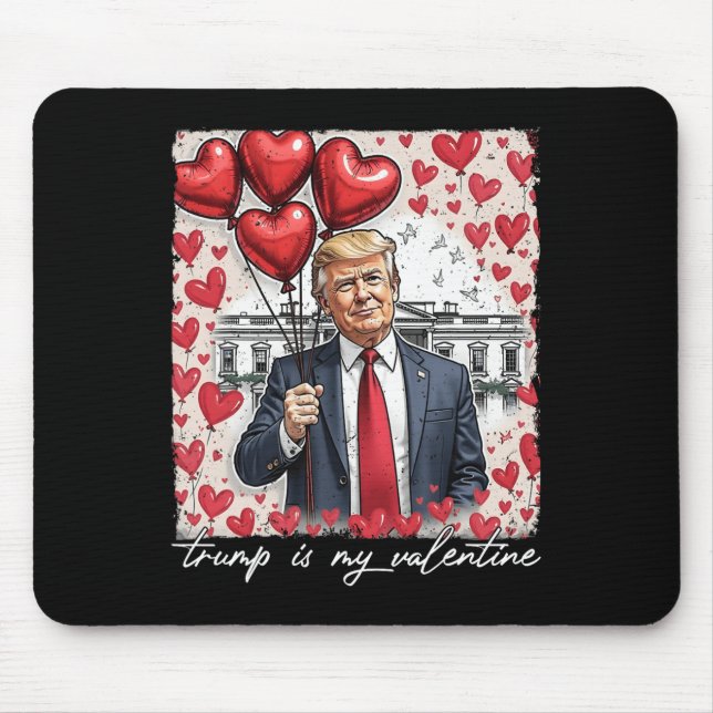 Trump är min Valentine Funny Trump Valentines day  Musmatta (Framsidan)