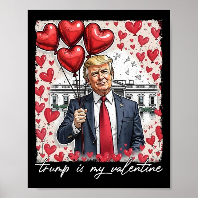Trump är min Valentine Funny Trump Valentines day  Poster (Framsidan)