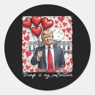 Trump är min Valentine Funny Trump Valentines day  Runt Klistermärke