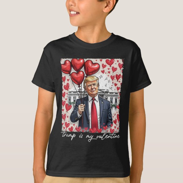 Trump är min Valentine Funny Trump Valentines day  T Shirt (Framsida)