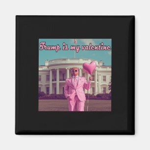 Trump är min Valentine Magnet