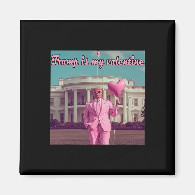 Trump är min Valentine Magnet (Framsidan)