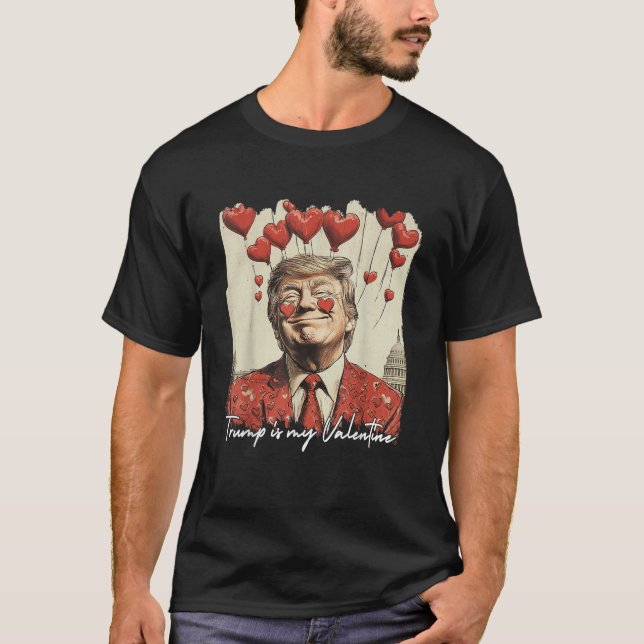 Trump är min Valentine Trump Valentine President T Shirt (Framsida)
