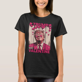 Trump är min Valentine underbara med hjärtan T Shirt