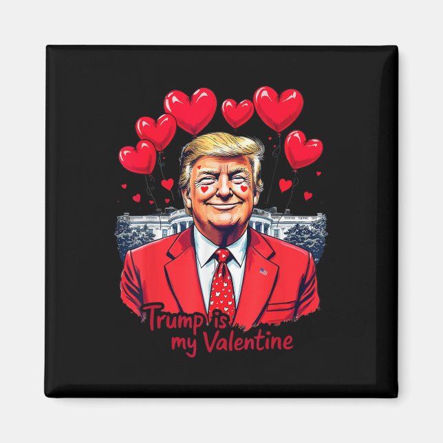 Trump är mitt hjärtans hjärtans hjärtans dag magnet (Framsidan)
