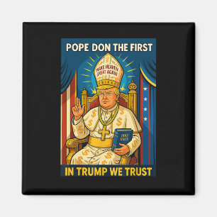 Trump As Vatican Church Pope - Pope Trump Meme Magnet