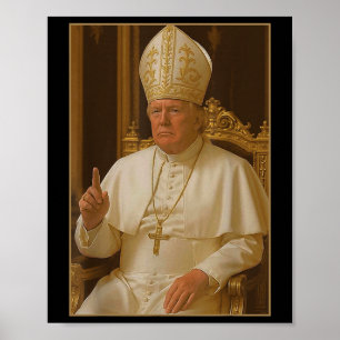 Trump As Vatican Church Pope Trump Funny Vatican C Poster