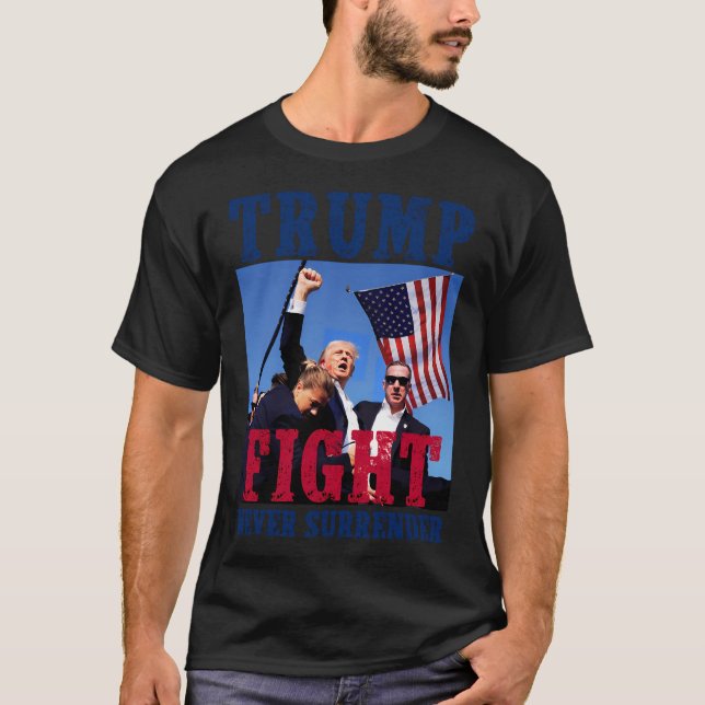 Trump Assination Attempt 2024 - Aldrig överlämnand T Shirt (Framsida)