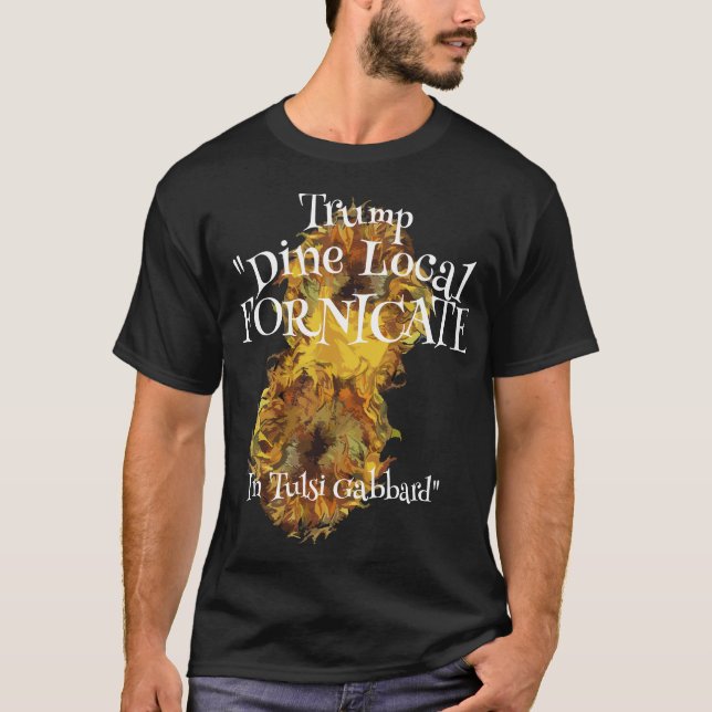 Trump äta lokal förnika Tulsi Gabbard T Shirt (Framsida)