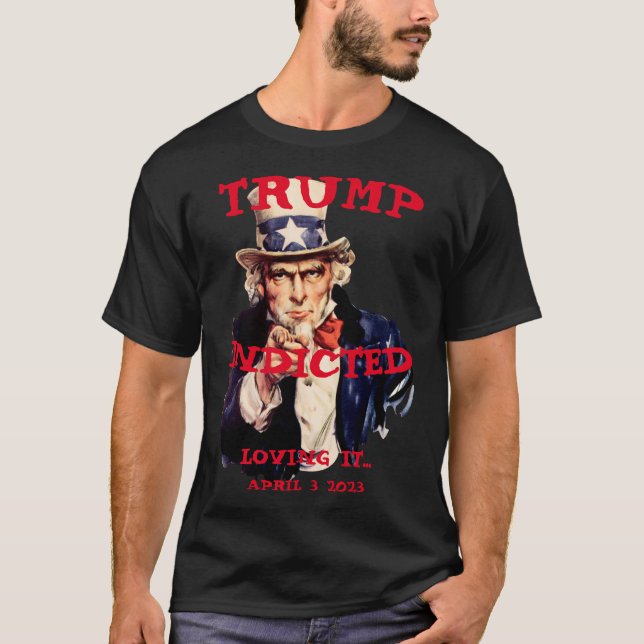 Trump Åtalad Tisdag 2023 Farbror Sam T Shirt (Framsida)