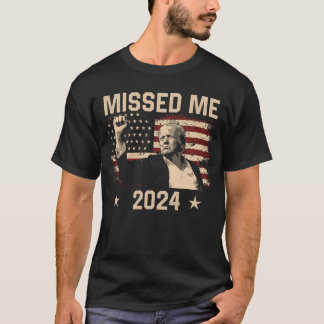 Trump att du missade trump 2024 T-Shirt
