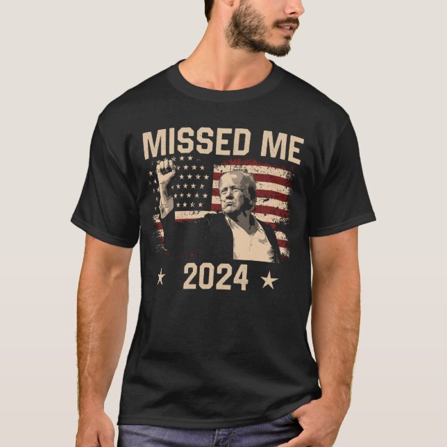 Trump att du missade trump 2024 T-Shirt (Framsida)