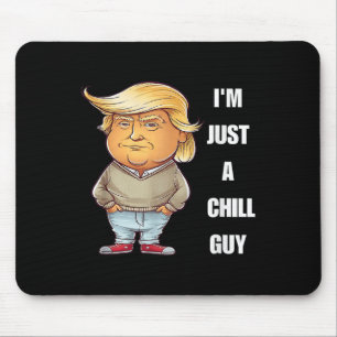 Trump att jag bara är en Chill-kille-nota 2024 Musmatta