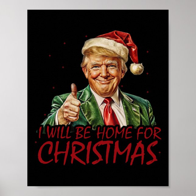 Trump att jag kommer att vara hemma till jul poster (Framsidan)