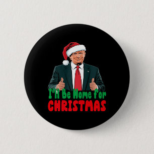 Trump att jag kommer hem för julklapp knapp