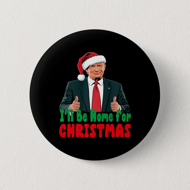 Trump att jag kommer hem för julklapp knapp (Framsida)