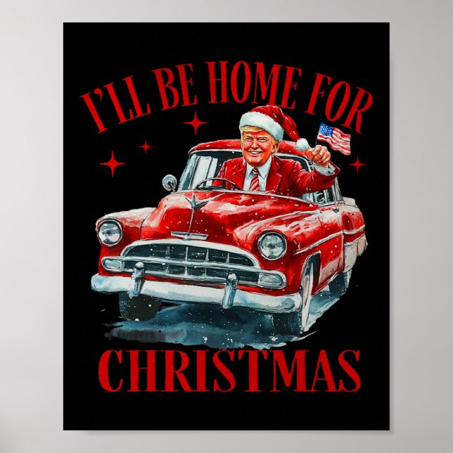 Trump att jag kommer hem till julklapp Julafton Poster (Framsidan)