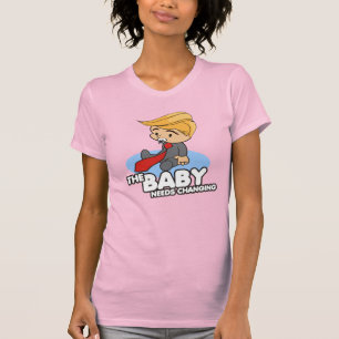 TRUMP BABY BEHÖVER ÄNDRING T SHIRT