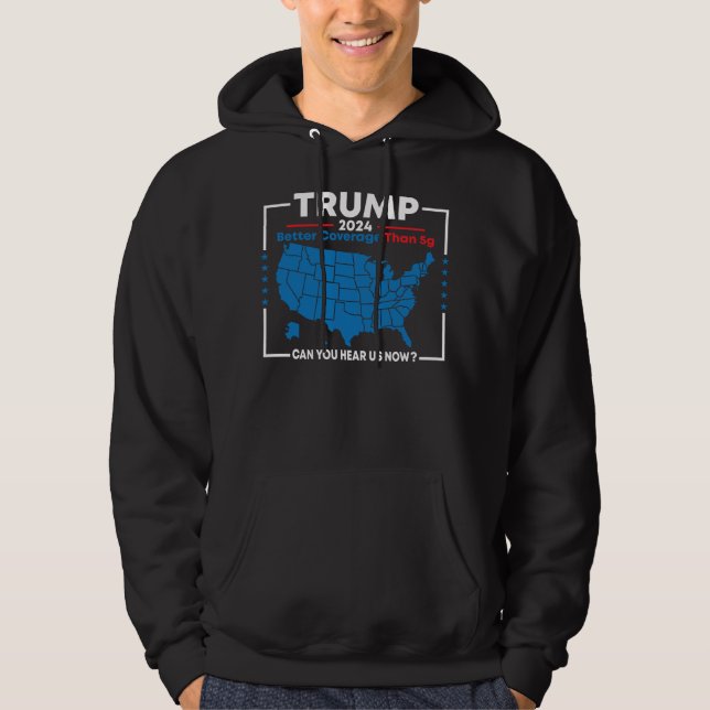 Trump: Bättre täckning än 5G Hoodie (Framsida)
