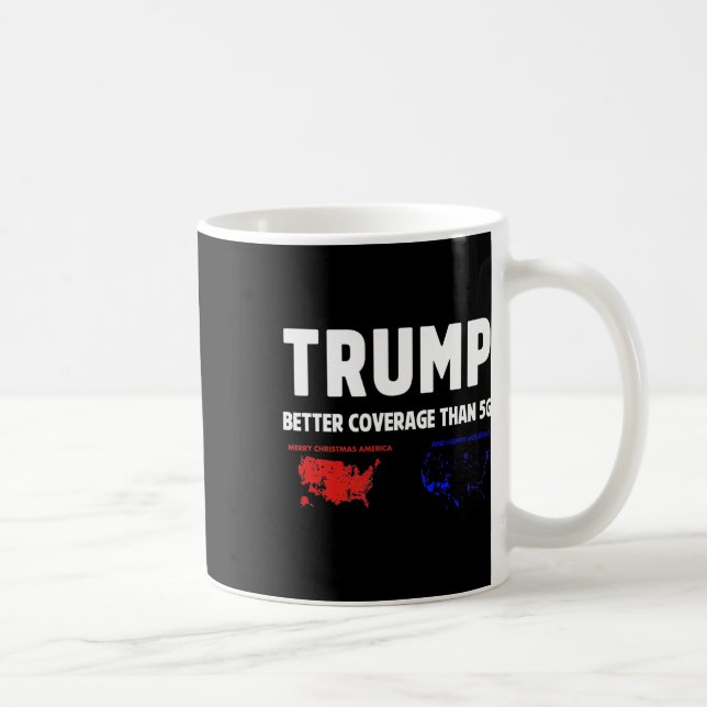 Trump Bättre Täckning Politik Roligt  Kaffemugg (Höger)