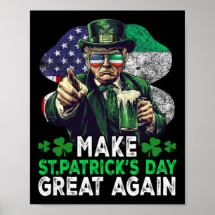 Trump Beer Shamrock Gör St patrick's day Underbar Poster