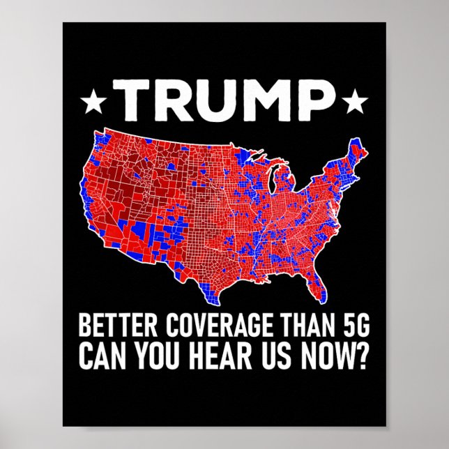 Trump Better Coverage Than 5g Can You Hear Us Now  Poster (Framsidan)