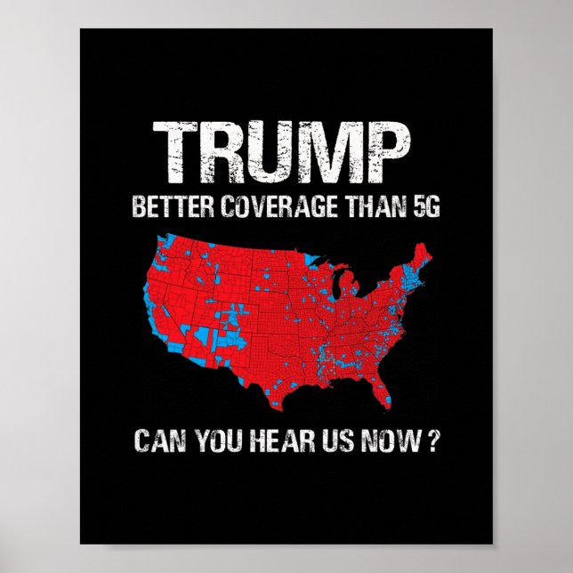 Trump Better Coverage Than 5g Funny Electoral Map  Poster (Framsidan)