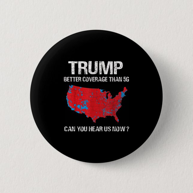 Trump Better Coverage than 5g Funny Electory Karta Knapp (Framsida)