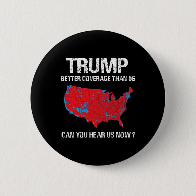 Trump Better Coverage than 5g Funny Electory Karta Knapp (Framsida)