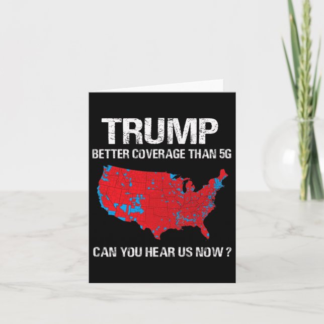 Trump Better Coverage than 5g Funny Electory Karta Kort (Framsida)