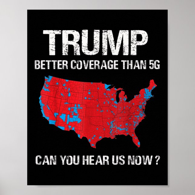 Trump Better Coverage than 5g Funny Electory Karta Poster (Framsidan)